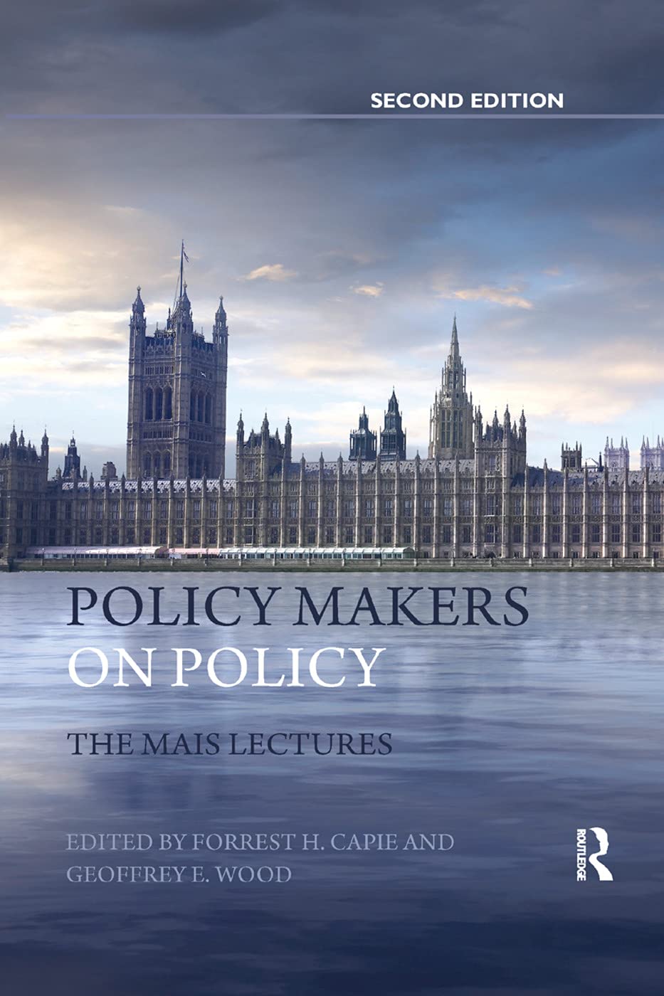 Policy Makers on Policy: The Mais Lectures (Routledge International Studies in Money and Banking)