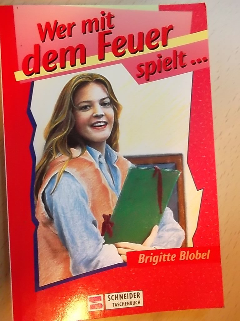 Wer Mit Dem Feuer Spielt Sprüche Wer mit dem Feuer spielt : Blobel, Brigitte: Amazon.de: Bücher