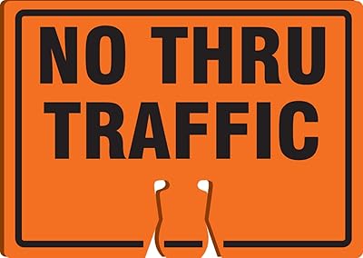 Accuform FBC732 Plastic Traffic Cone Top Warning Sign, NO Thru Traffic