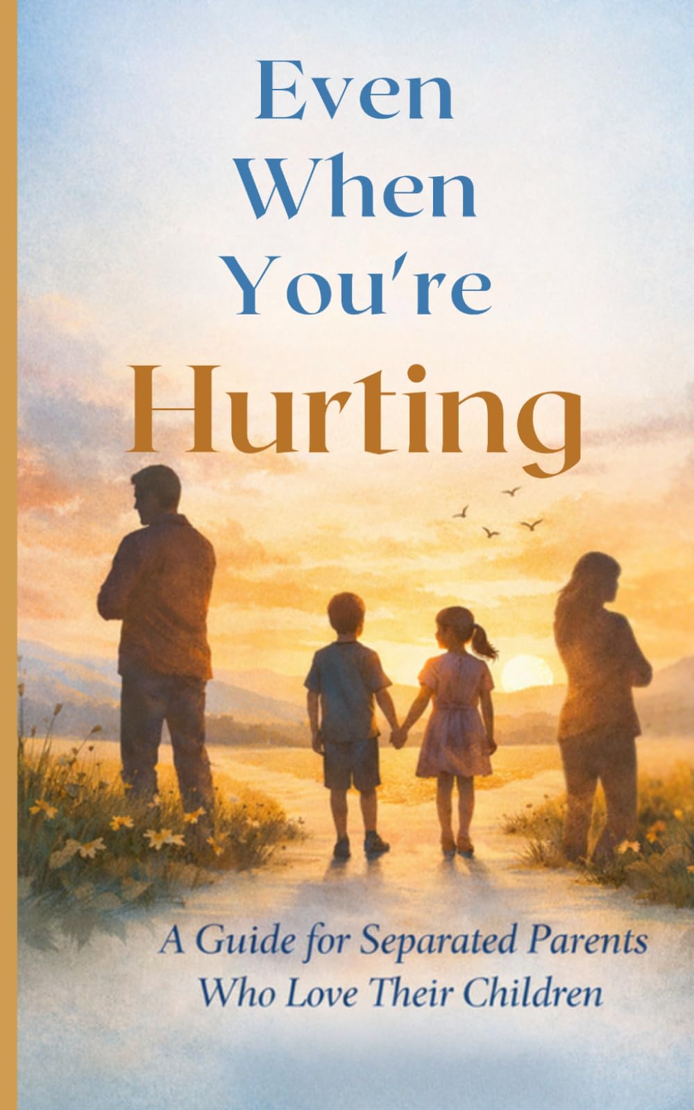 Even When You Are Hurting