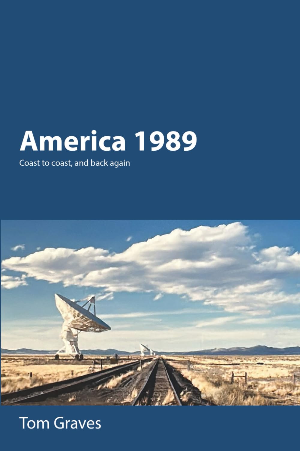 America 1989: Coast to coast, and back again.