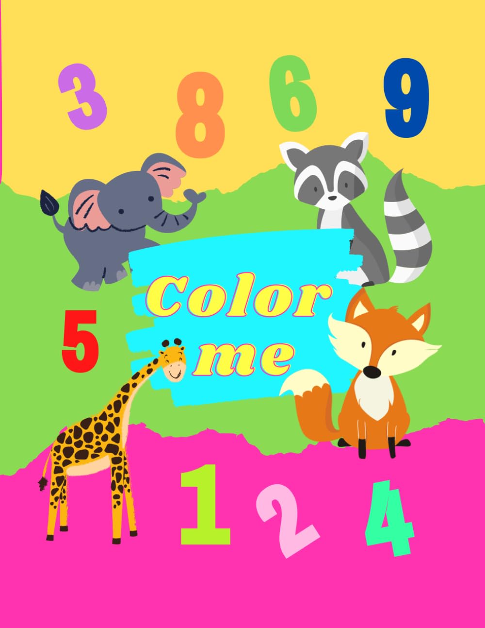 Color Me: Numbers & Animals: Learn Numbers 1–10 Through Cute Animals: Fun Coloring & Activity Book for Kids
