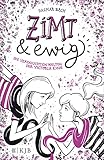  Zimt und ewig: Die vertauschten Welten der Victoria King (Band 3)