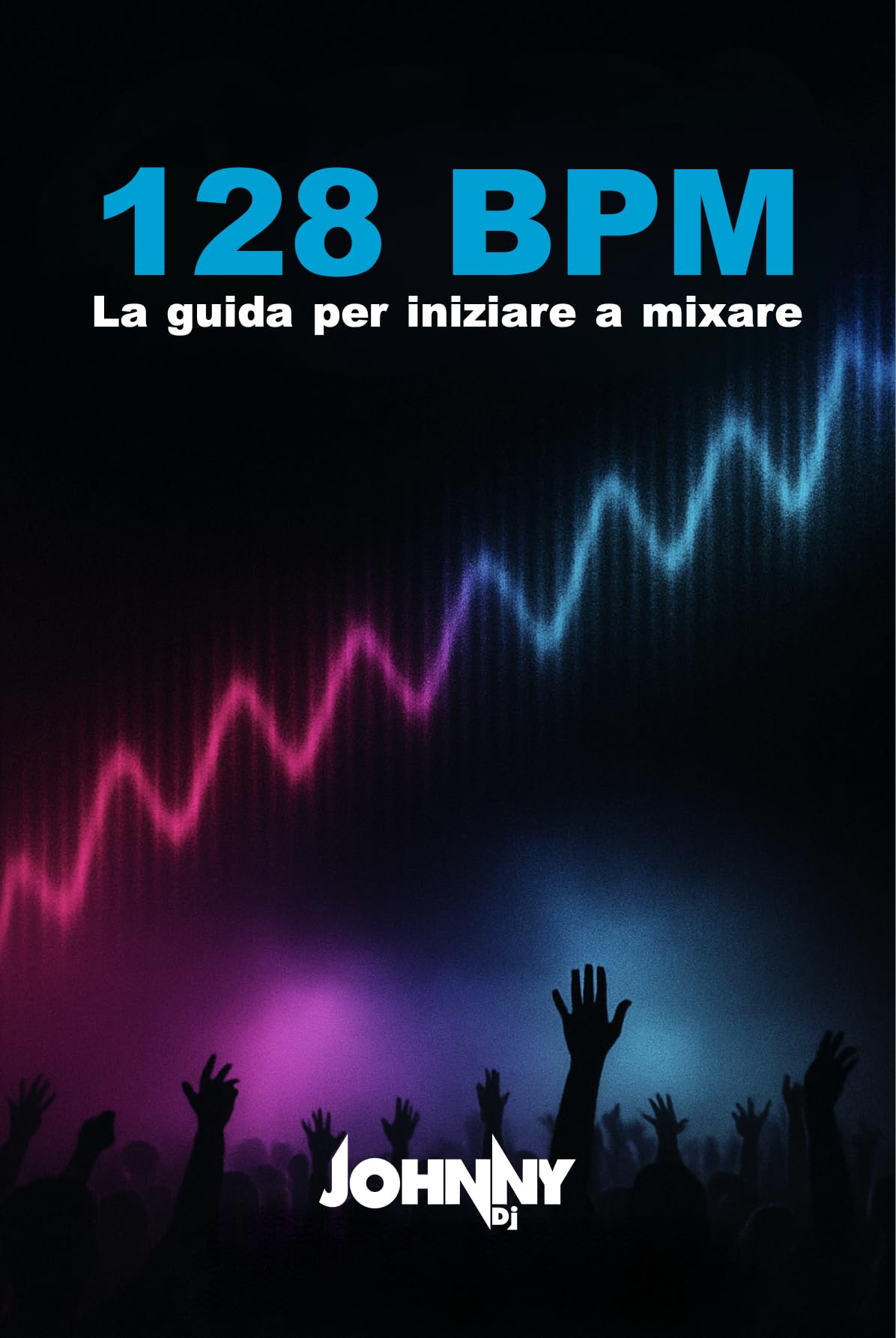 Guide 128 BPM la guida per iniziare a mixare mastering tempo italien