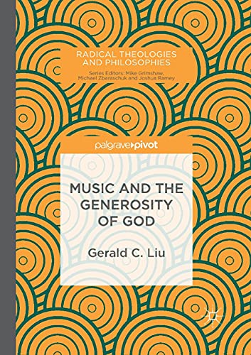 Music and the Generosity of God (Radical Theologies and Philosophies)