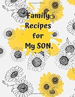 Family Recipes for My SON : Make Your Own Cookbook. on Food and Cooking. Recipe Journal Simple (Recipe for Success Notebook). 1653250658 Book Cover