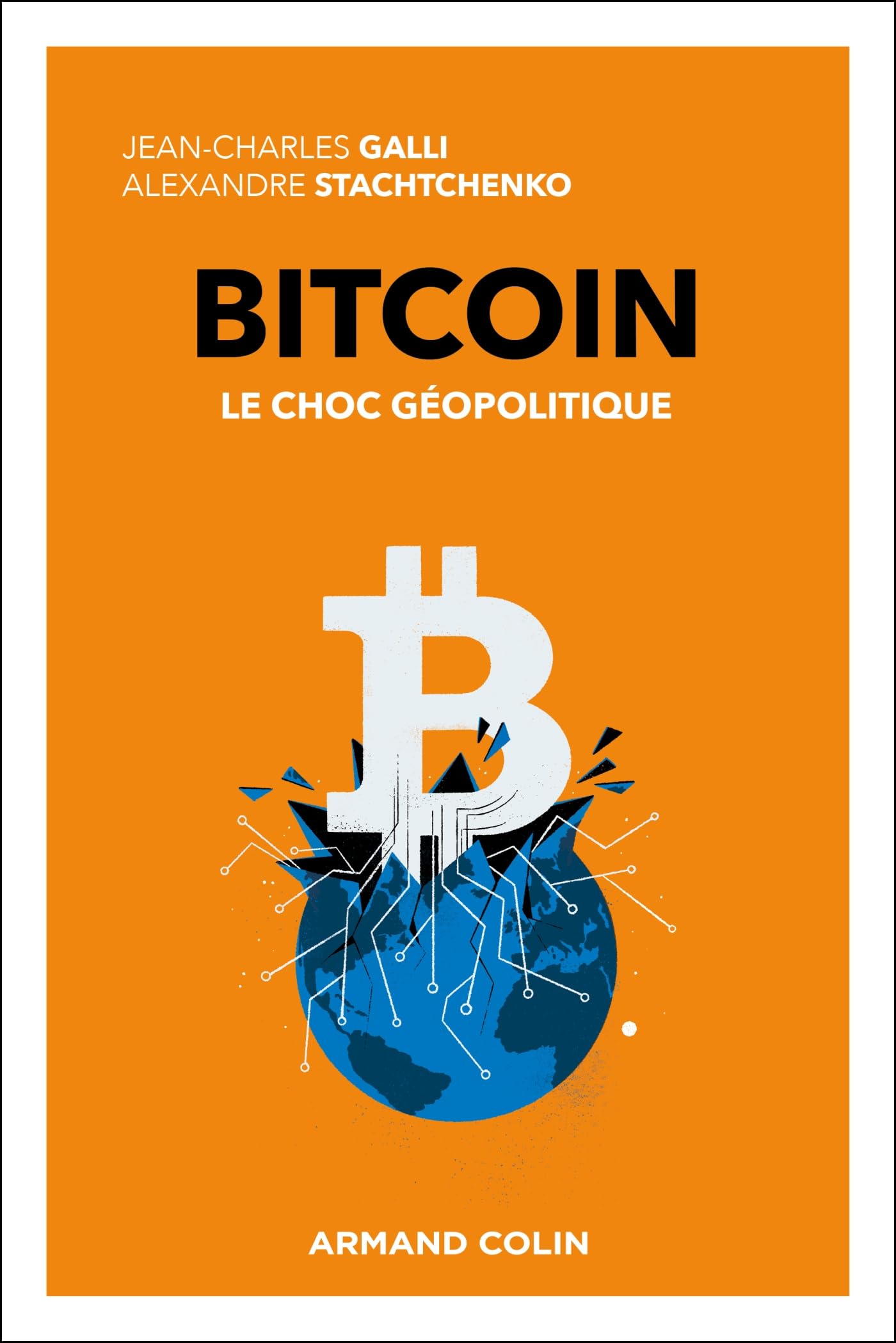 Bitcoin - Le choc géopolitique : Galli, Jean-Charles, Stachtchenko,  Alexandre: Amazon.fr: Livres
