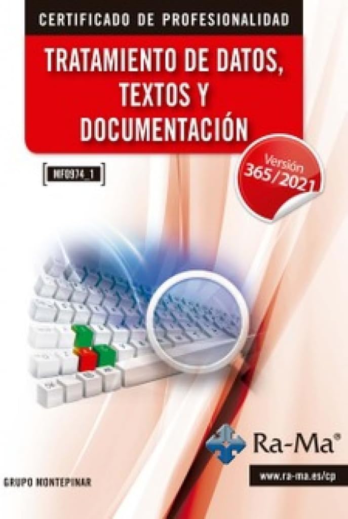 (MF0974_3) Tratamiento de datos, textos y documentación. Windows 11 / Office 365 - 2021