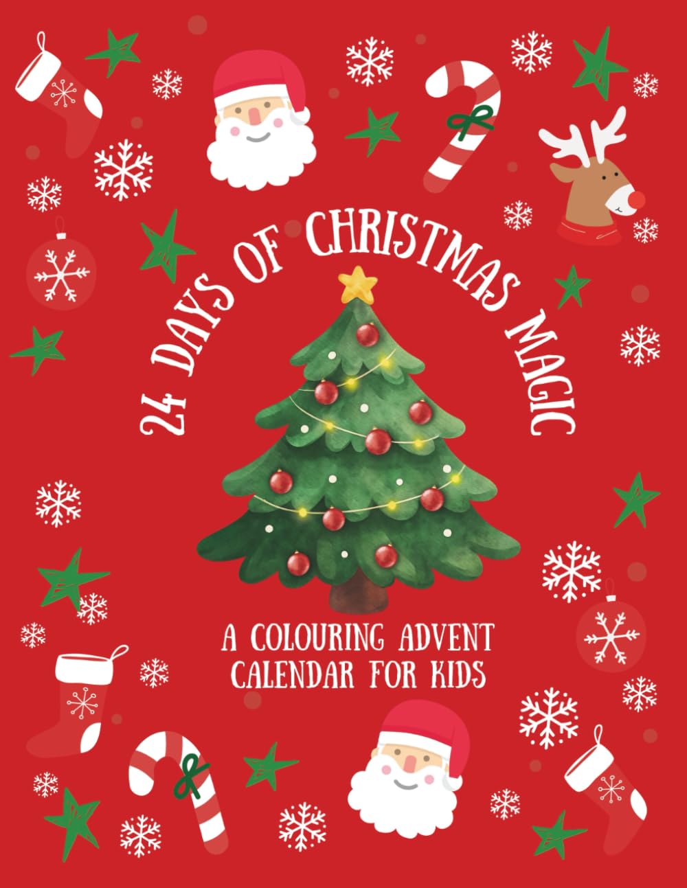 24 Days of Christmas Magic: A Colouring Advent Calendar for Kids