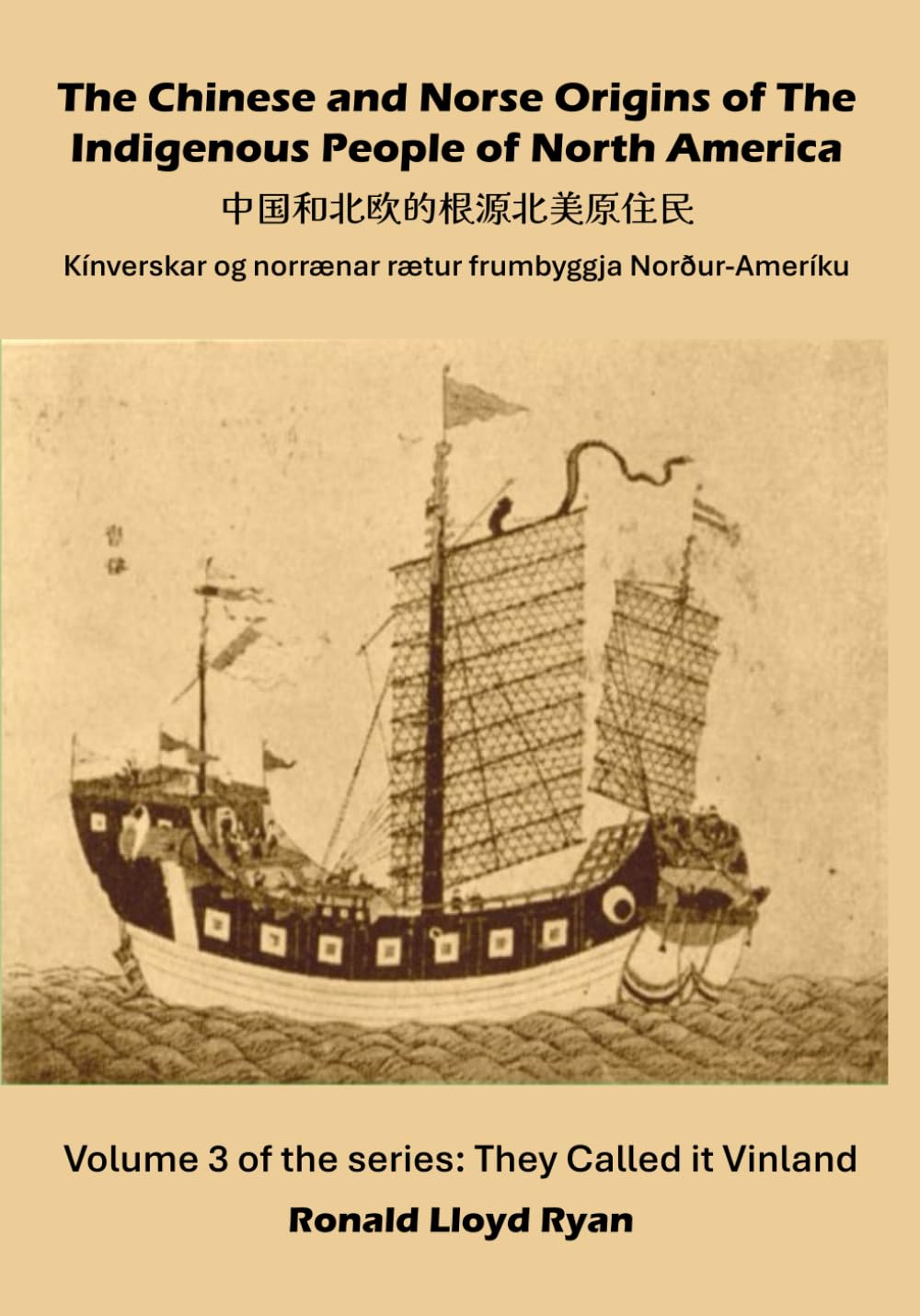 The Chinese and Norse Origins of the Indigenous People of North America