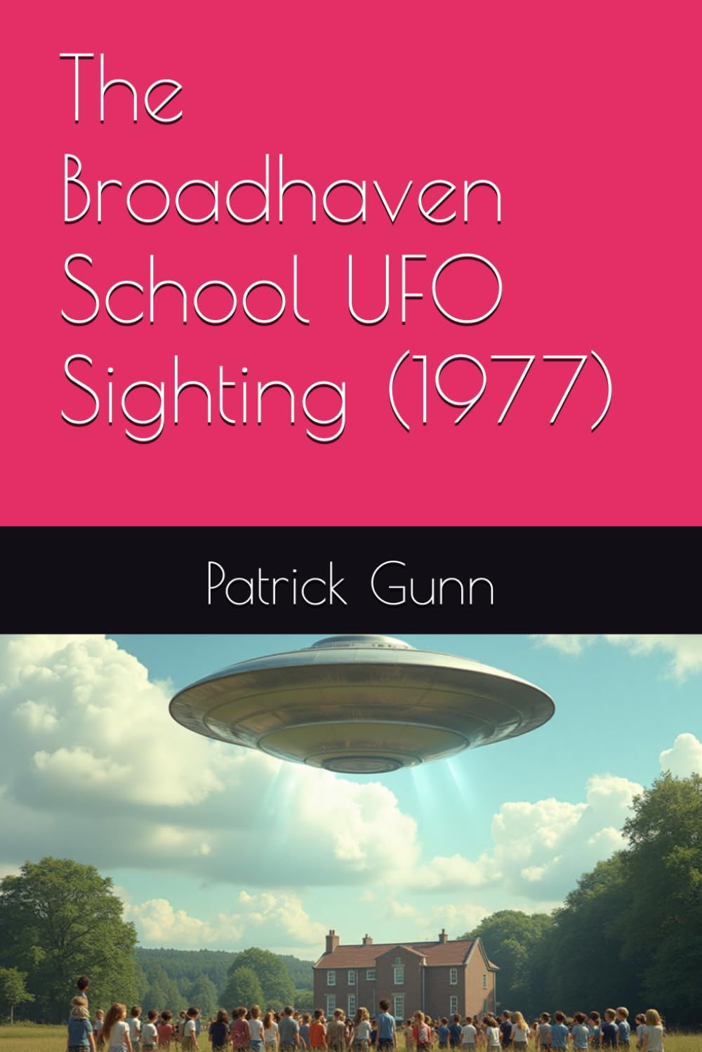 The Broadhaven School UFO Sighting (1977)