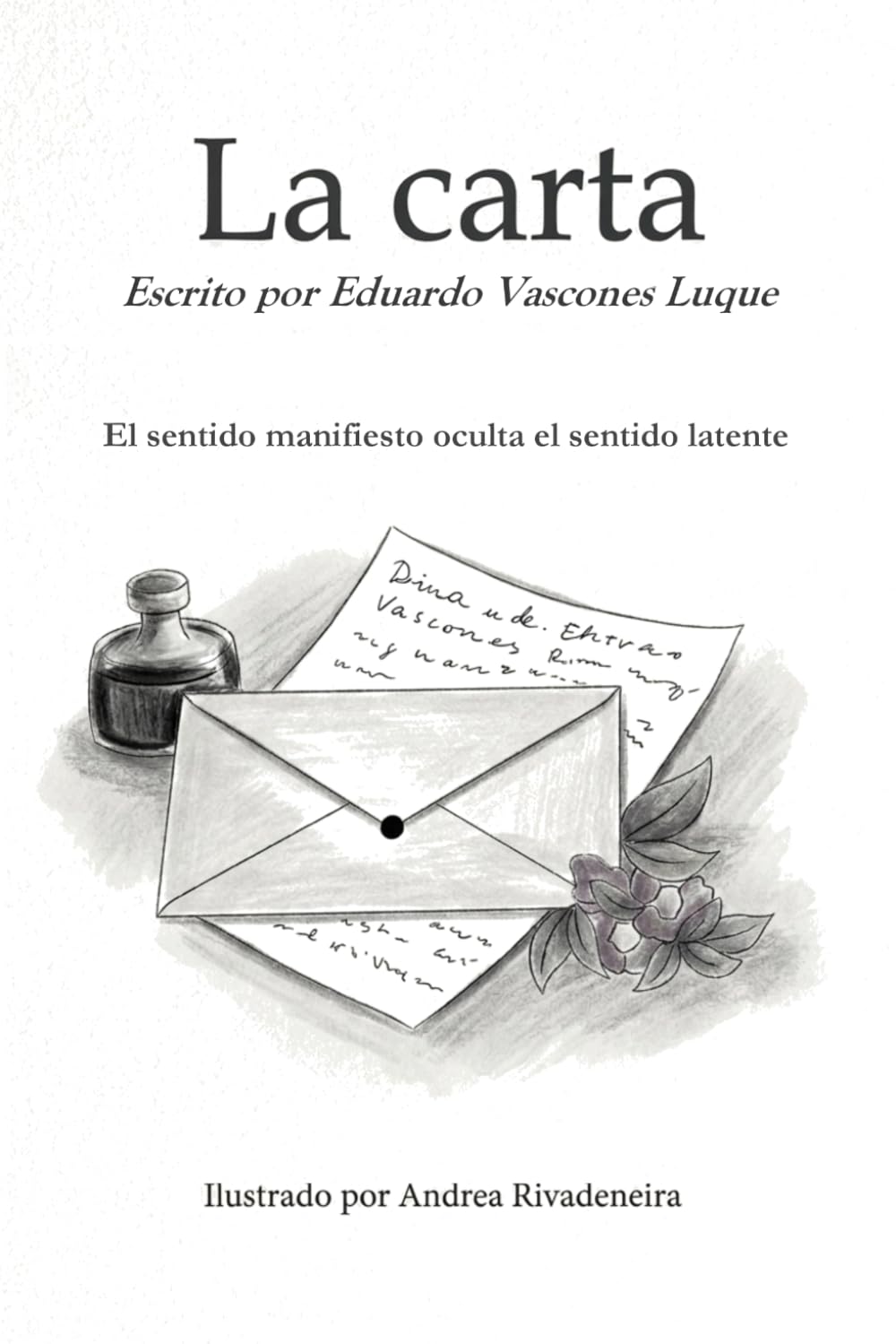 La carta: El sentido manifiesto oculta el sentido latente