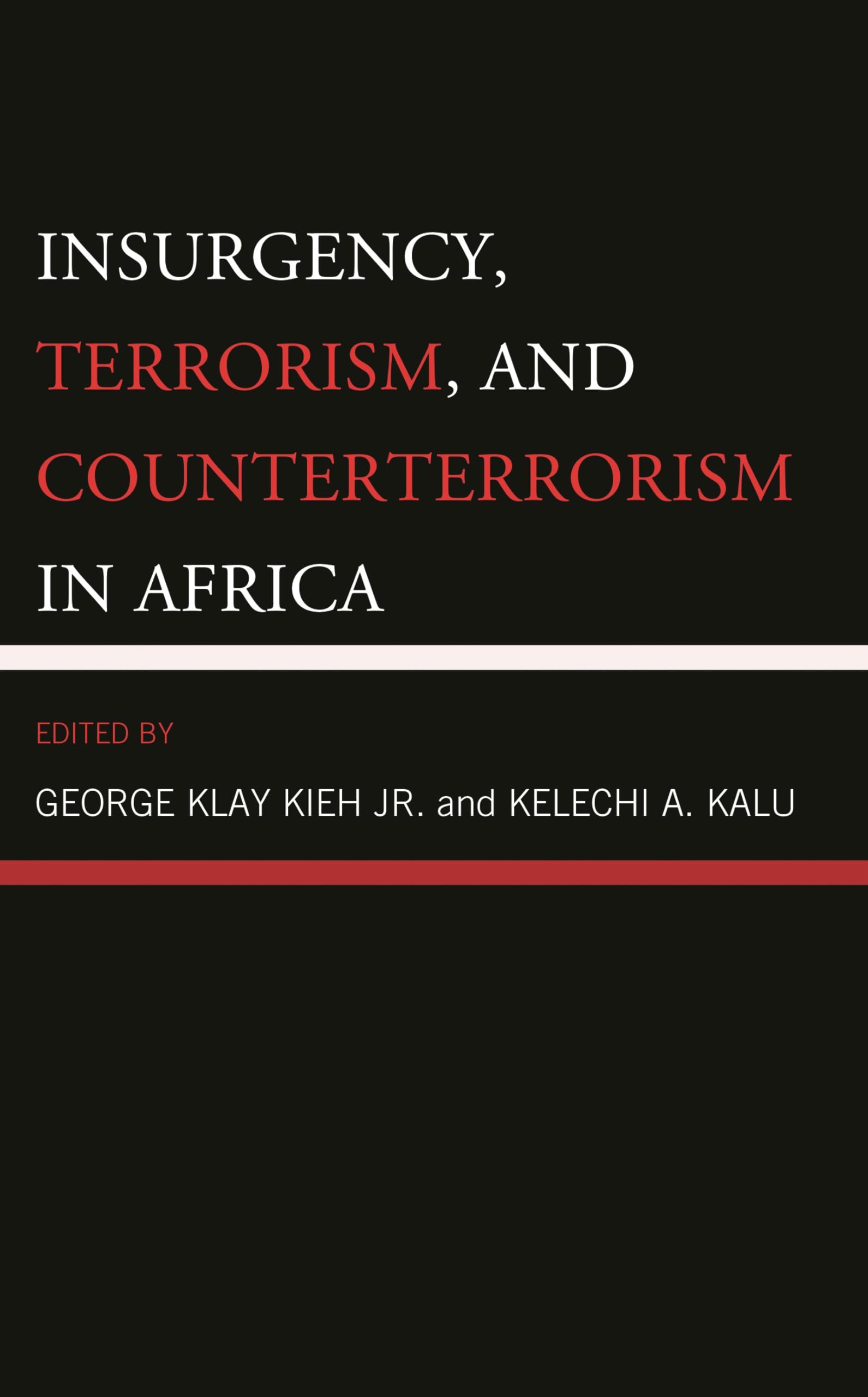 Insurgency, Terrorism, and Counterterrorism in Africa