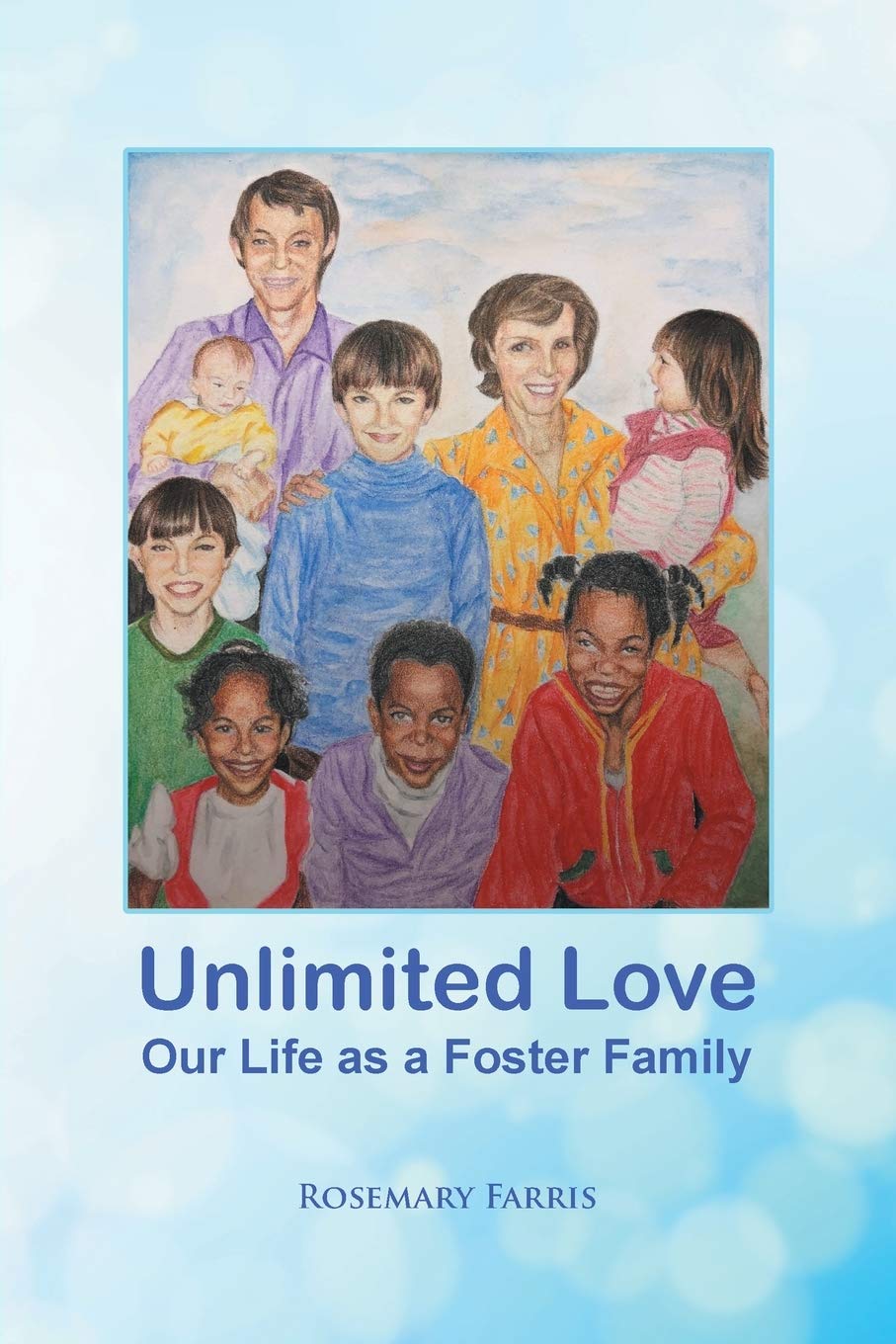 Unlimited Love: Our Life as a Foster Family