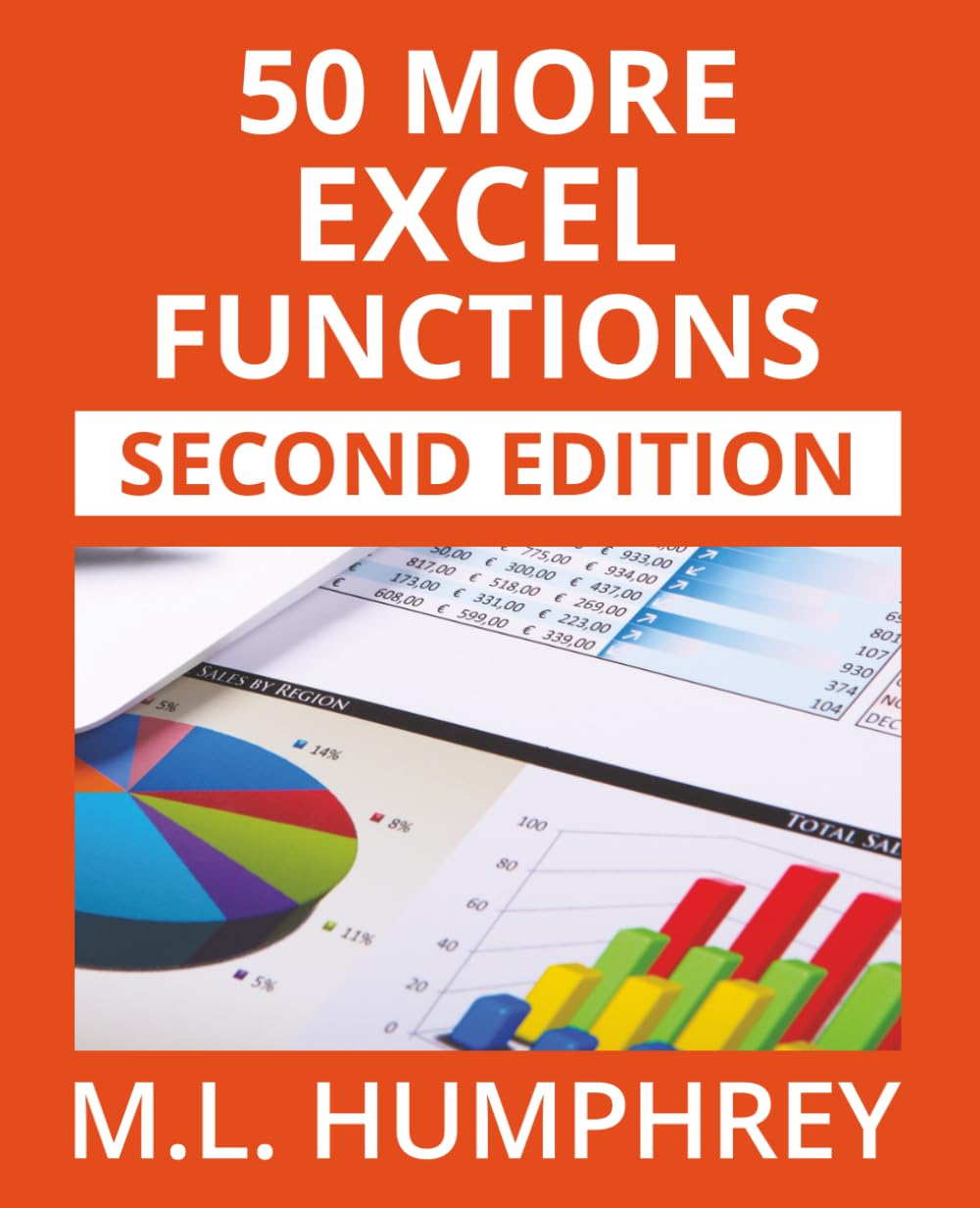 50 More Excel Functions: Second Edition: 4 (Excel Essentials: Second Edition)