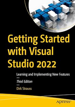 Getting Started with Visual Studio 2022 Learning and Implementing New Features