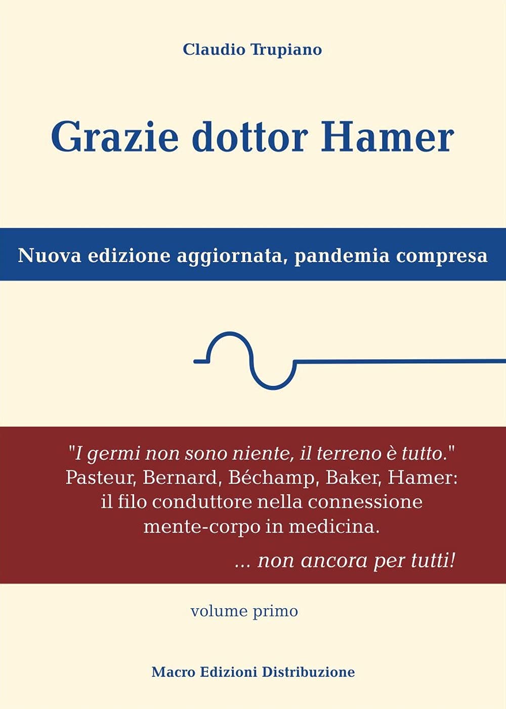 Grazie dottor Hamer. Nuova edizione aggiornata, pandemia compresa. Nuova ediz. (Vol. 1)