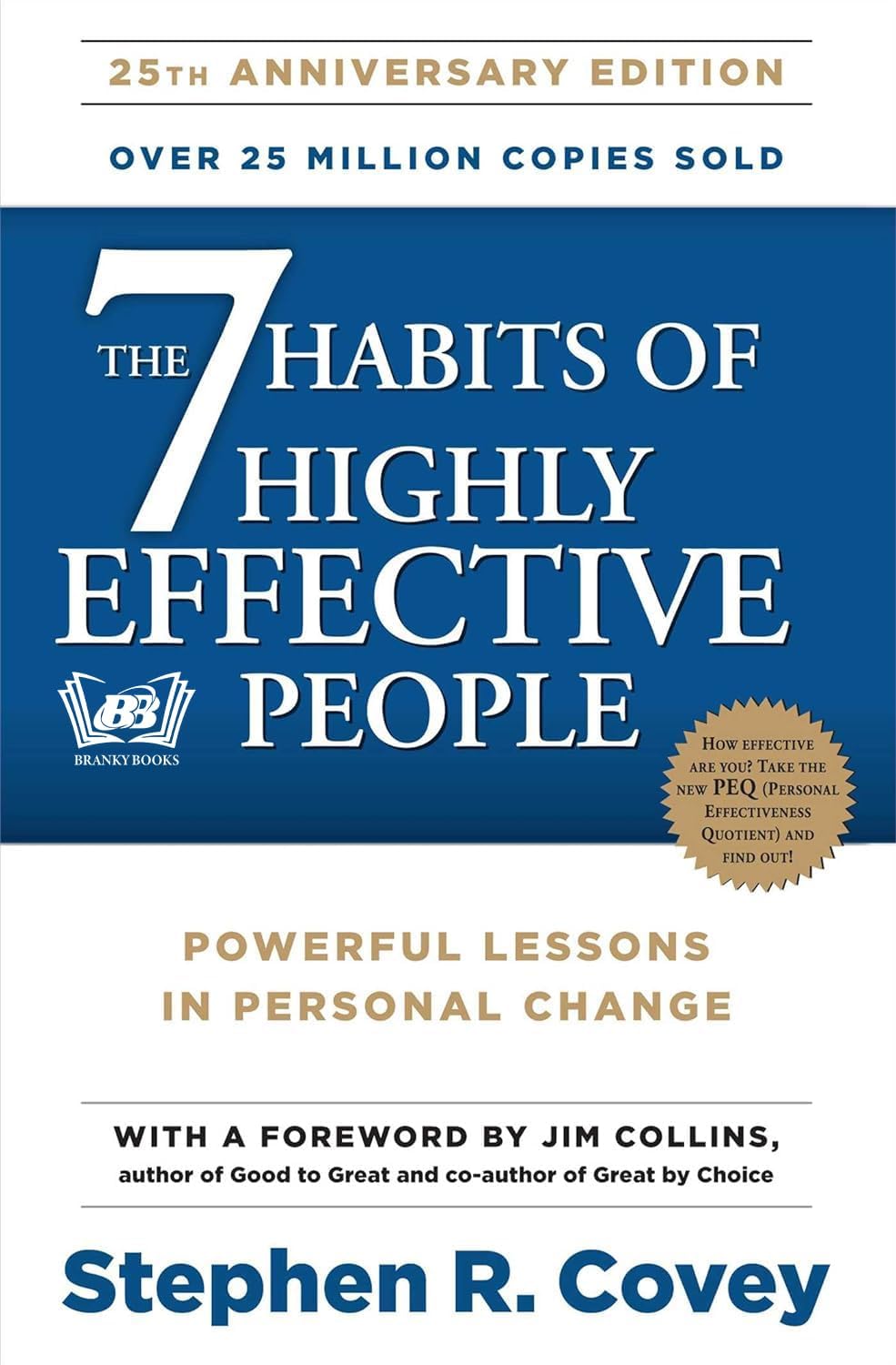 The 7 Habits of Highly Effective People, 25th Anniversary Edition, Over 25 Million Copies Sold, Powerful Lessons in Personal Change, Paperback