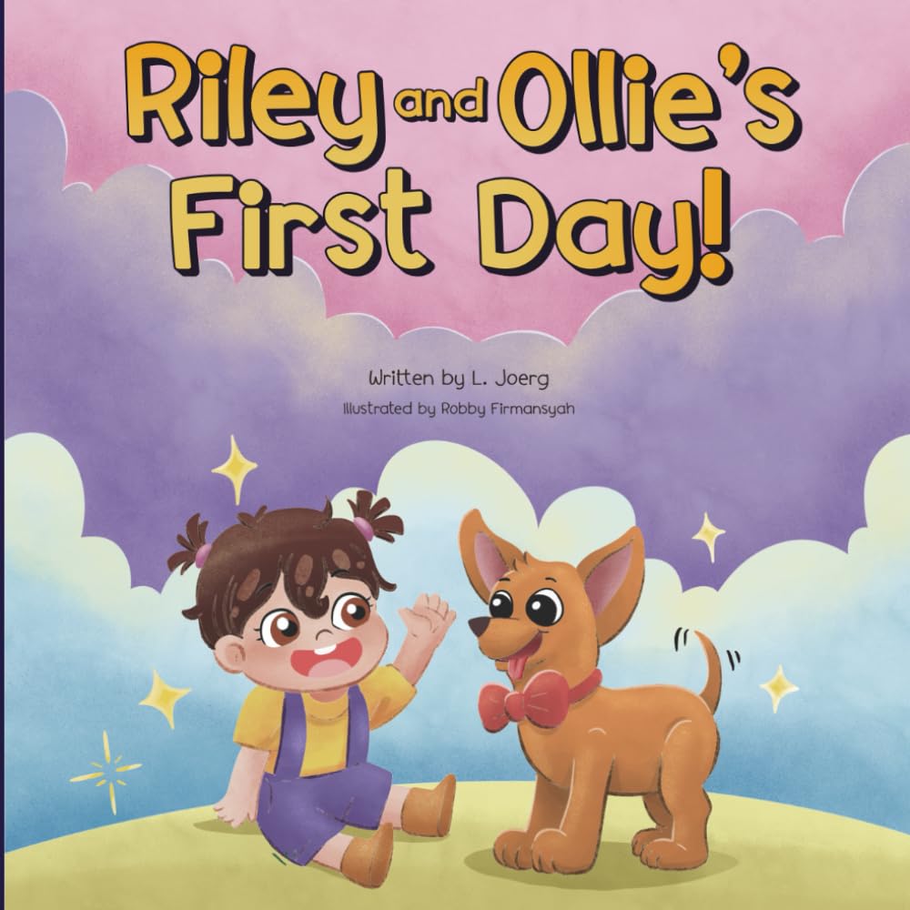 Riley and Ollie's First Day!: A Rhyming Story Book for Babies & Toddlers | Beginner Book for Ages 0-5 (The Riley and Ollie Series)