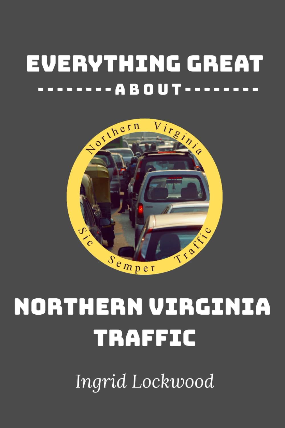 Everything Great About Northern Virginia Traffic (Page 34)
