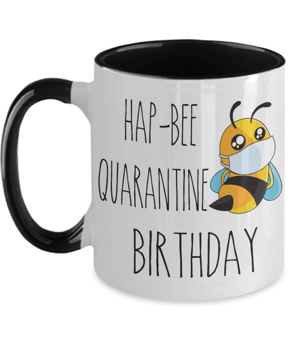 Quarantine Birthday | Hap-Bee Quarantine Birthday| Social distancing | funny mug