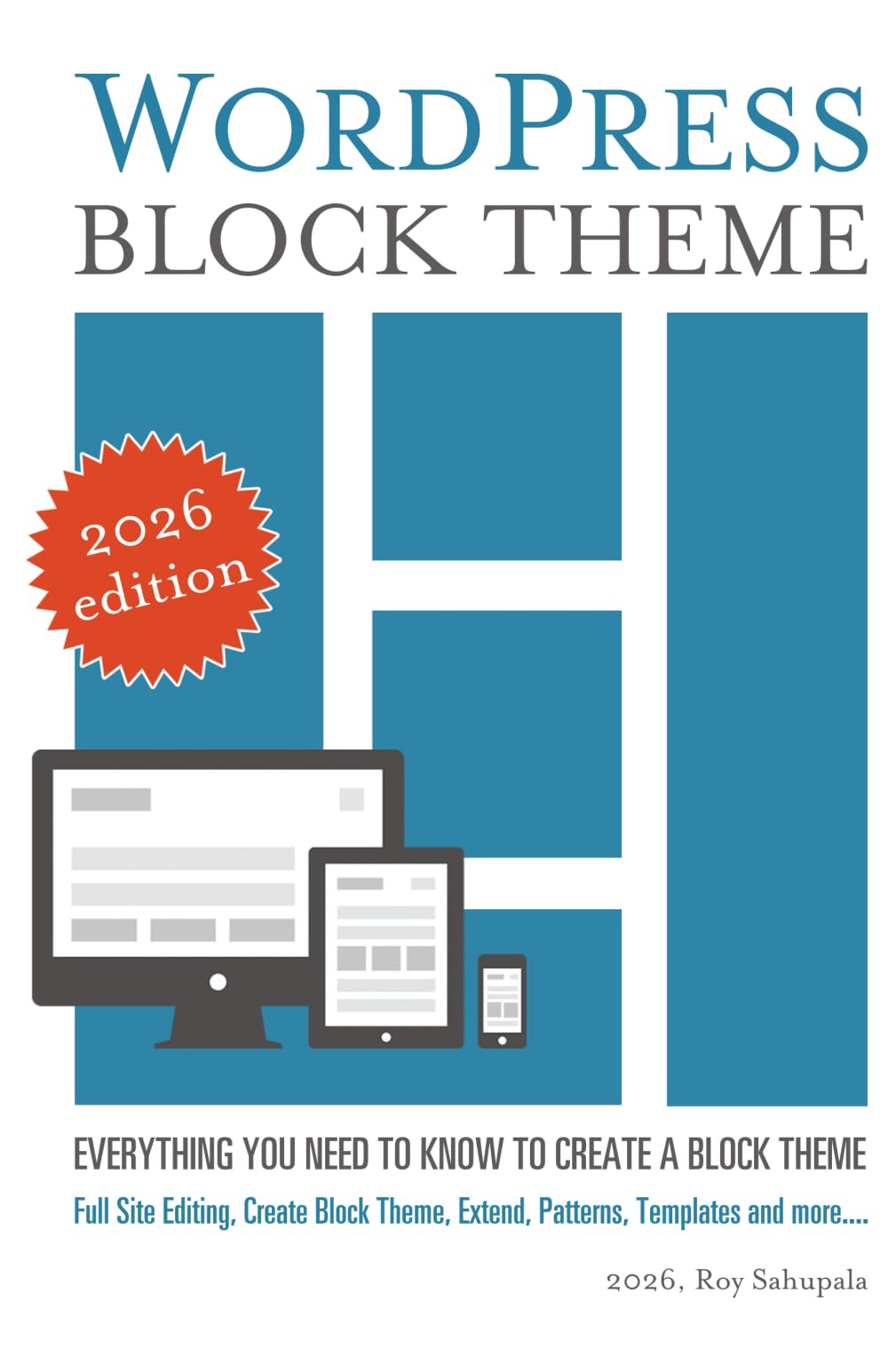 WordPress Block Theme: Everything you need to know to create a block theme