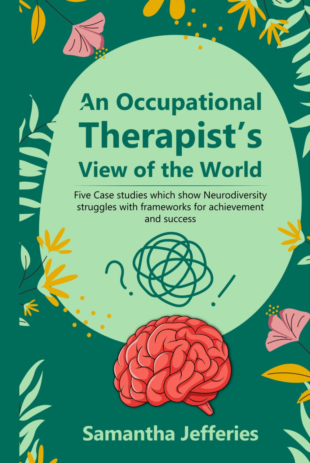 An Occupational Therapist's View of the World