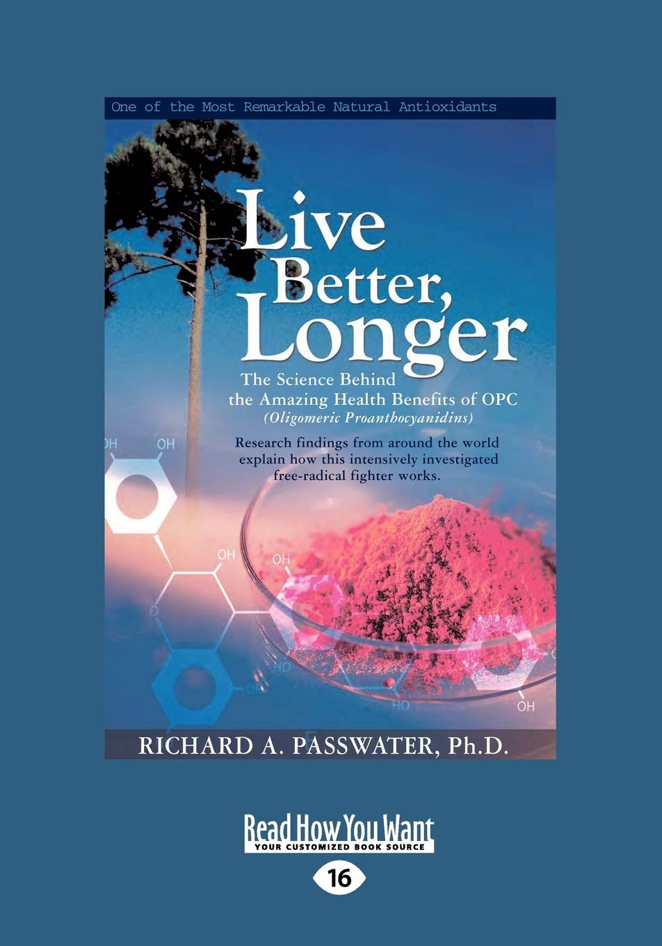 Live Better, Longer: The Science Behind the Amazing Health Benefits of OPCs