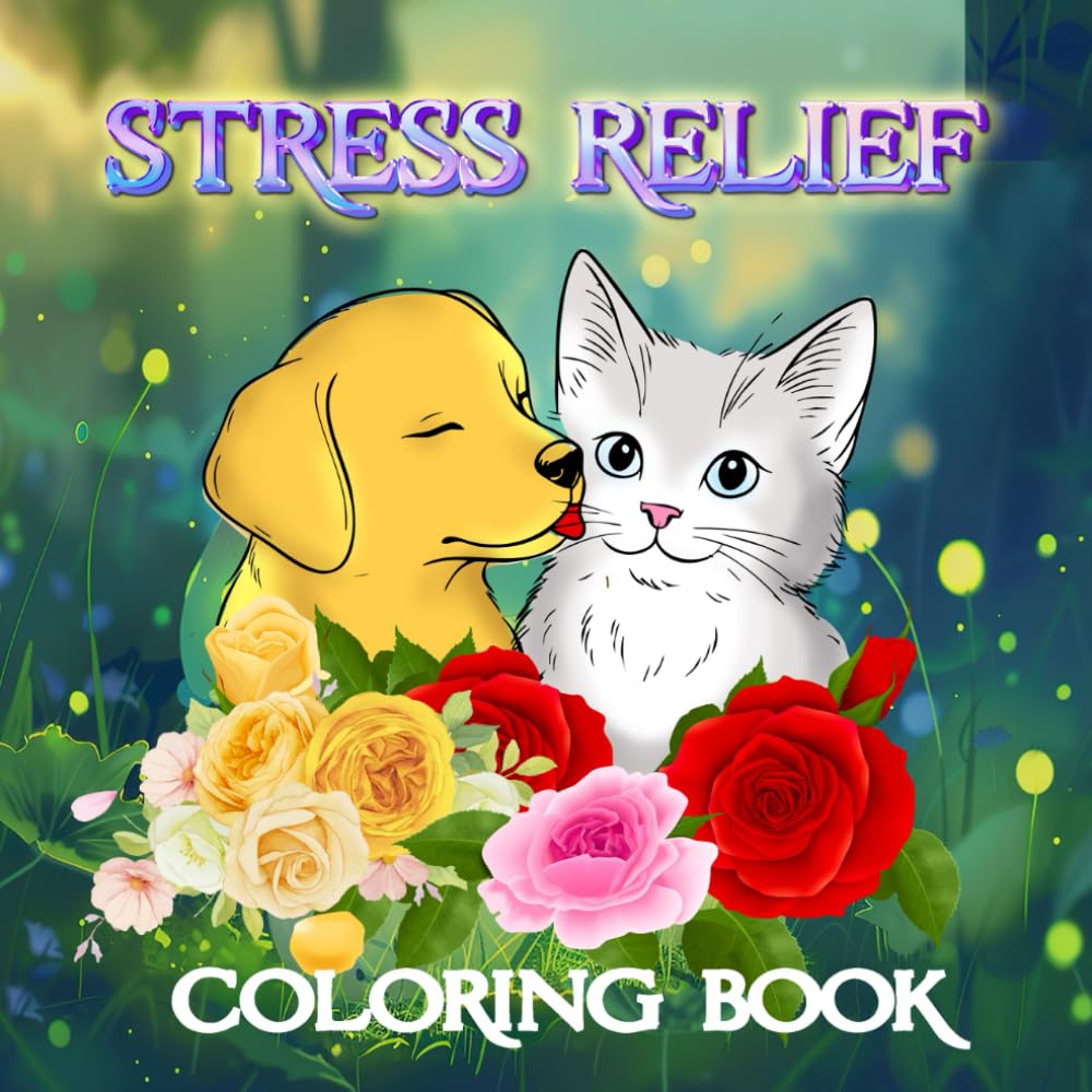 Stress Relief Coloring Book: Cute Cats & Dogs | Relaxing Flowers | 40 Coloring Pages