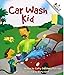 Car Wash Kid (A Rookie Reader)