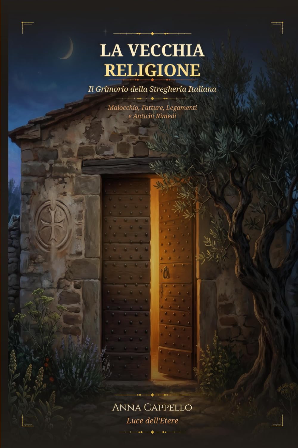 La vecchia religione: Il grimorio della stregheria italiana