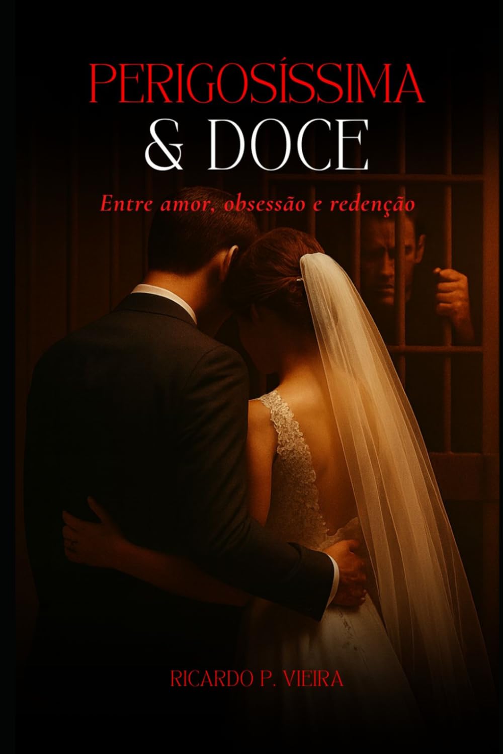Perigosíssima & Doce: Entre amor, obsessão e redenção