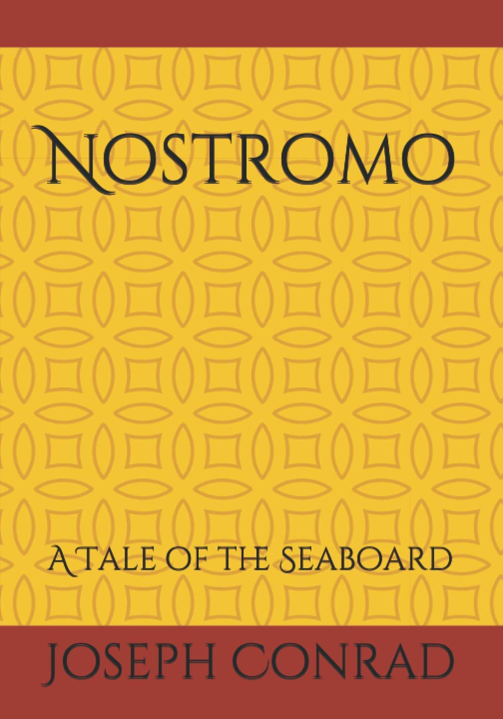 Nostromo: A Tale of the Seaboard