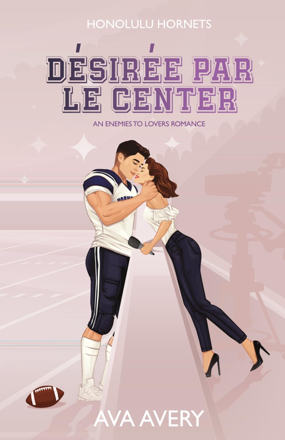 Détestée par le Center: An enemies to lovers romance (Touchdown Hearts)