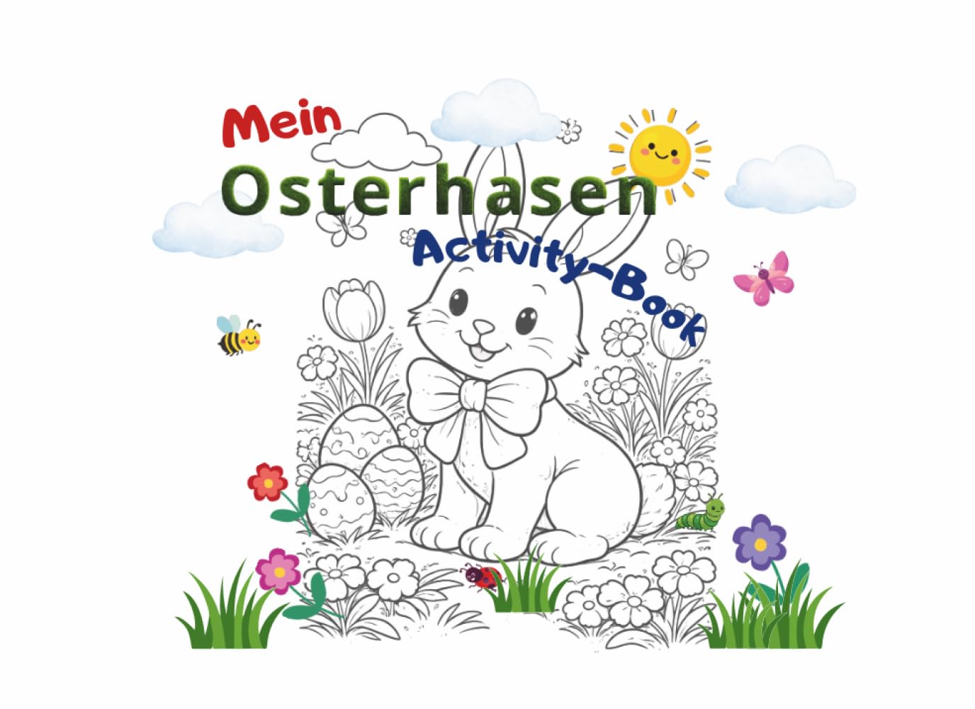 Mein Osterhasen Activity-Book: Mal-, Lese- und Mitmachbuch für Kinder ab 4 Jahren