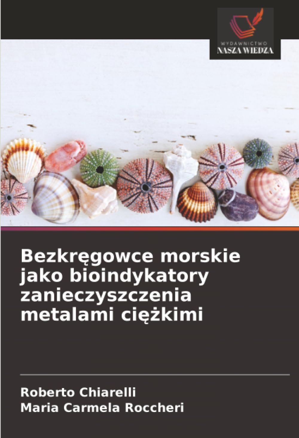 Bezkr¿gowce morskie jako bioindykatory zanieczyszczenia metalami ci¿¿kimi