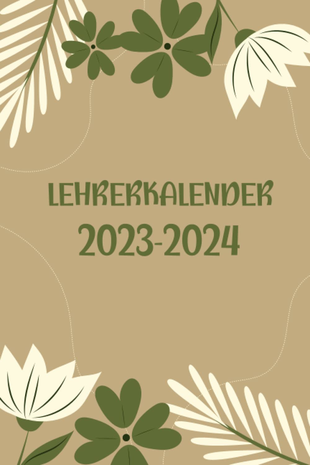 Lehrerkalender 2023-2024: Schulplaner für Lehrerinnen & Lehrer, Ein