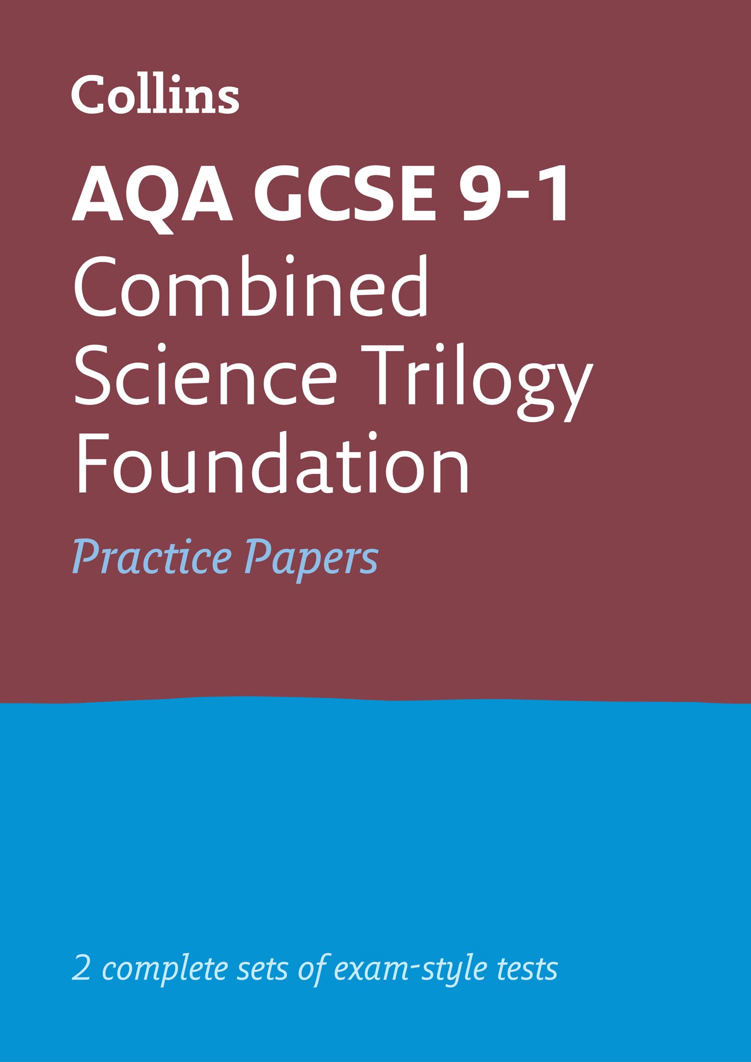 AQA GCSE 91 Combined Science Foundation Practice  by Collins GCSE PAPERBACK