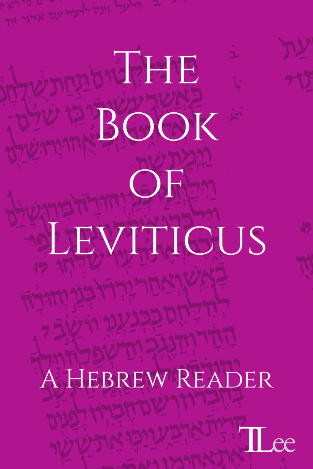 The Book of Leviticus: A Hebrew Reader