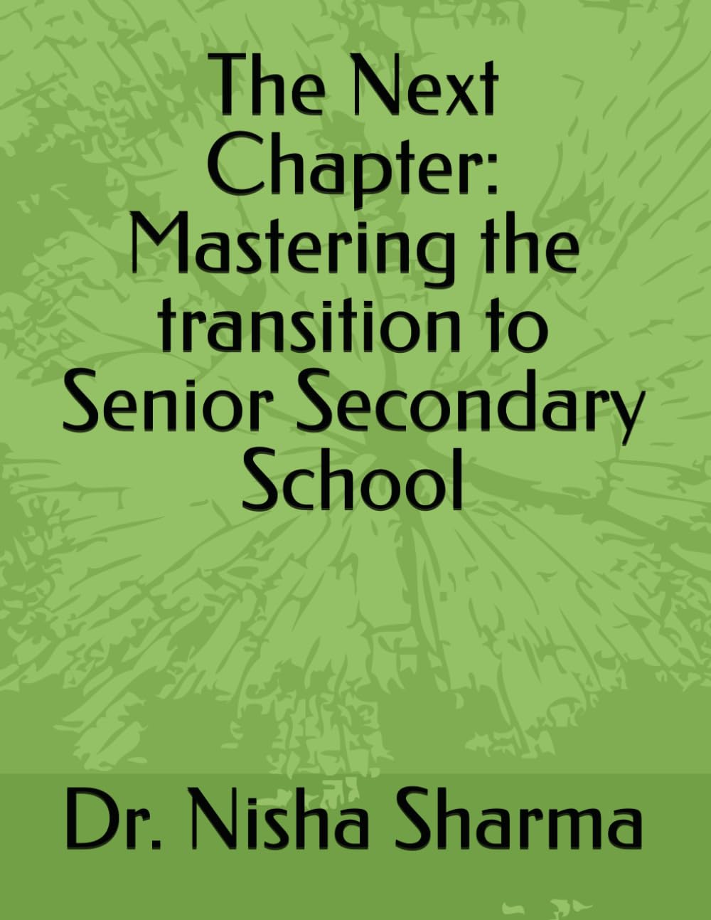 The Next Chapter: Mastering the transition to Senior Secondary School