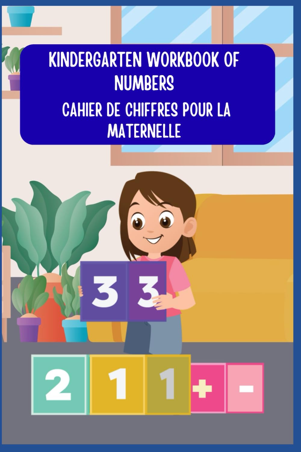 My First Numbers 1-20 Workbook: A Fun Kindergarten Counting & Tracing Book