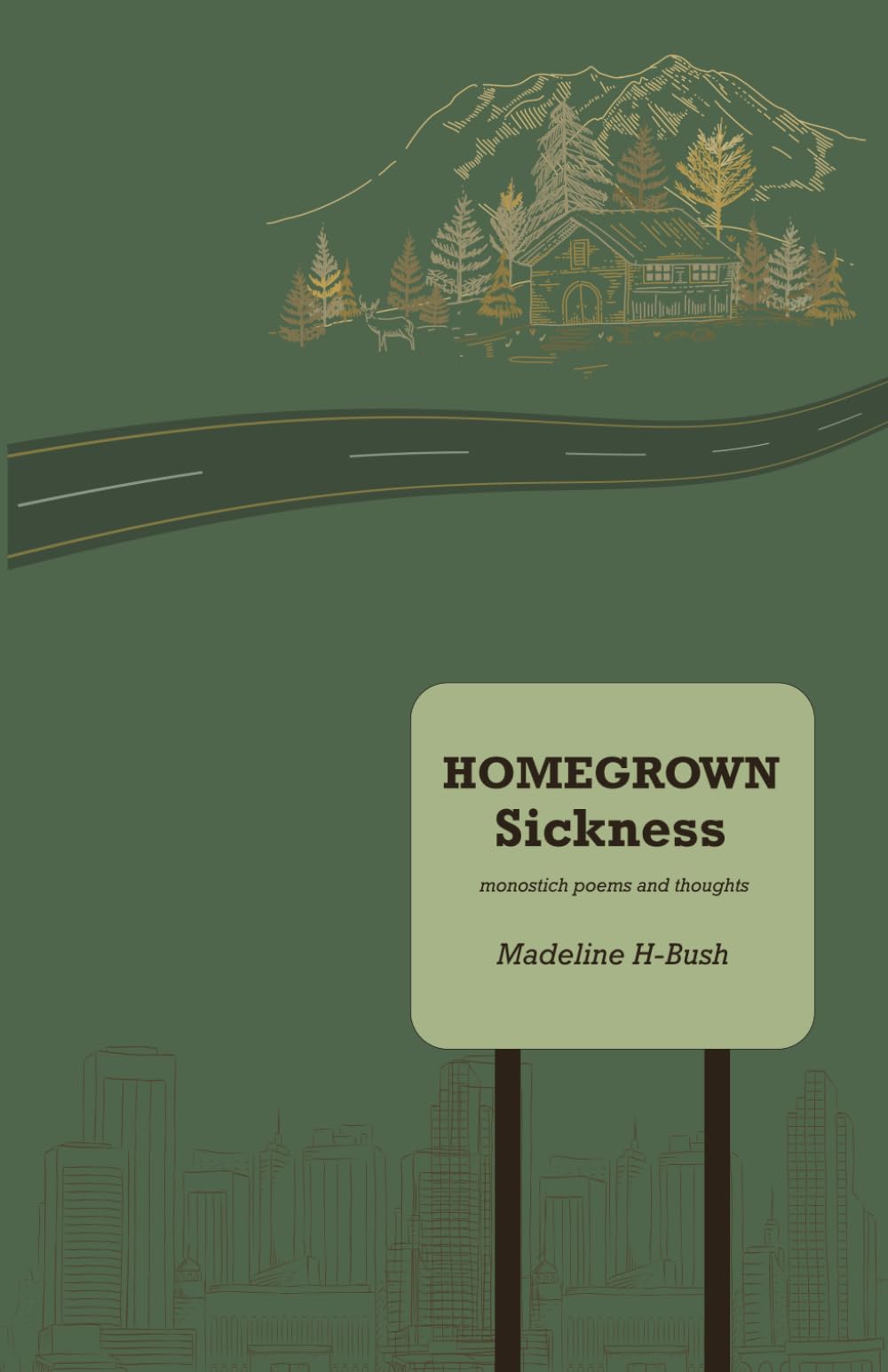 Homegrown Sickness: monostich poems and thoughts