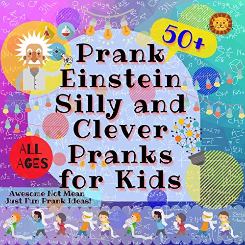 Amazon.com: PrankEinstein: Silly and Clever Pranks for Kids ...