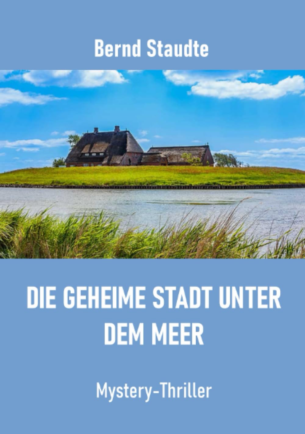 Die geheime Stadt unter dem Meer: Mystery-Thriller