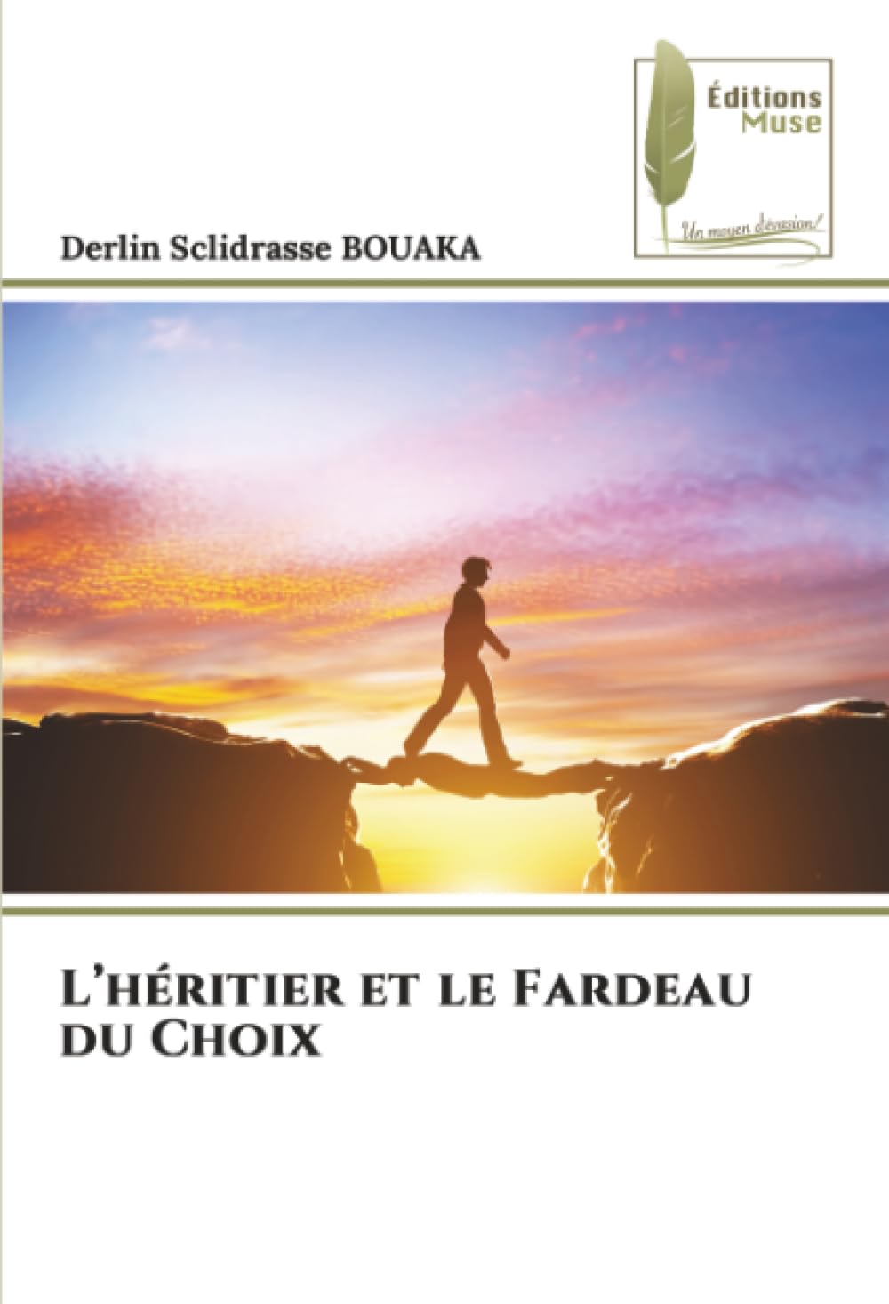 L’héritier et le Fardeau du Choix