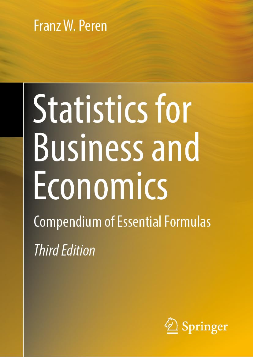 Statistics for Business and Economics: Compendium of Essential Formulas