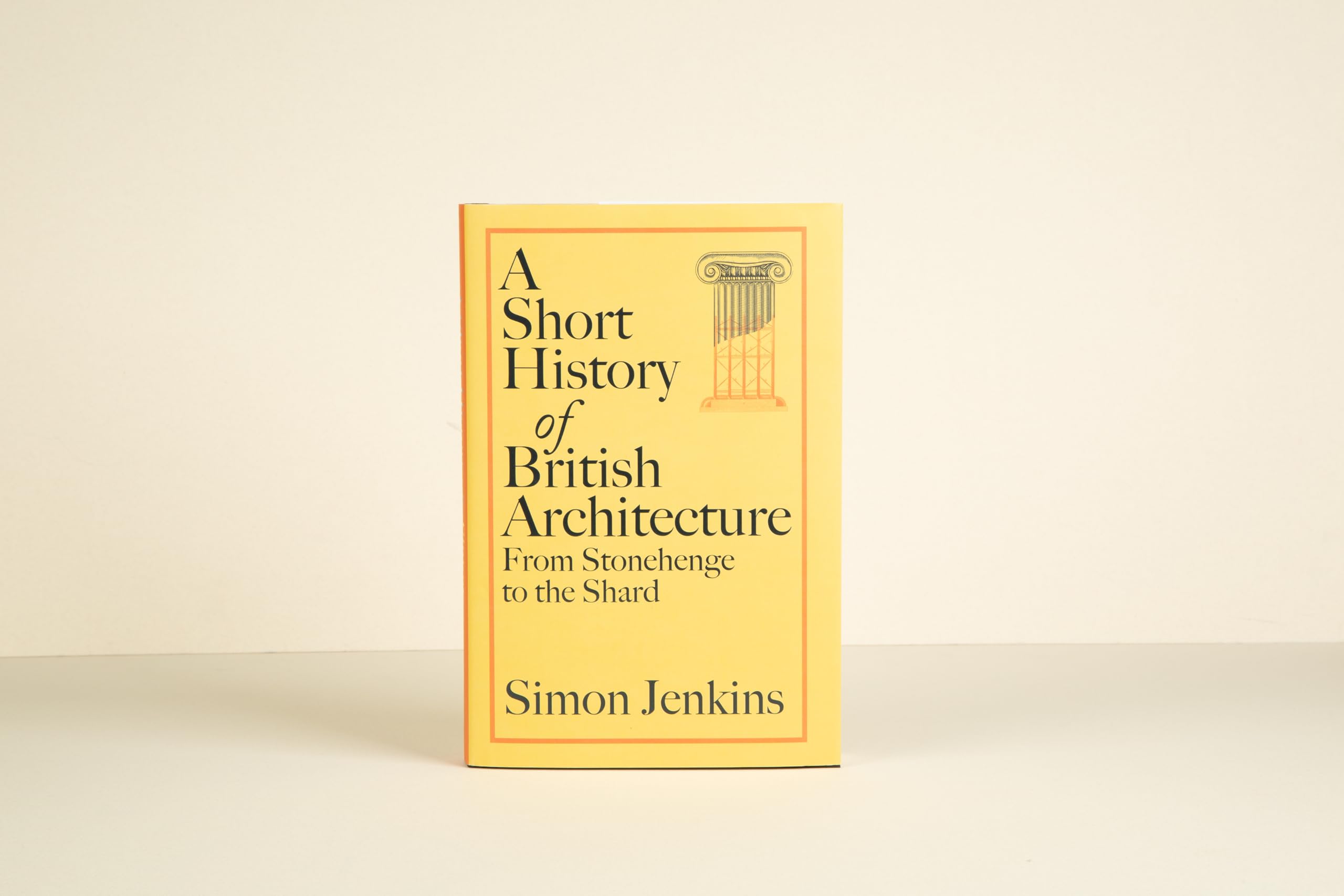 A Short History of British Architecture: From Stonehenge to the Shard