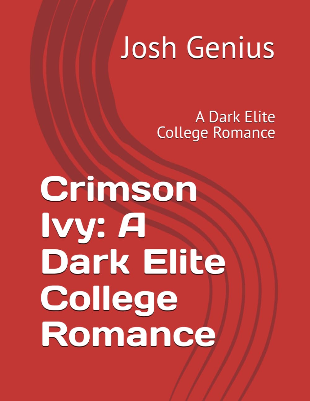 Crimson Ivy: A Dark Elite College Romance: A Dark Elite College Romance