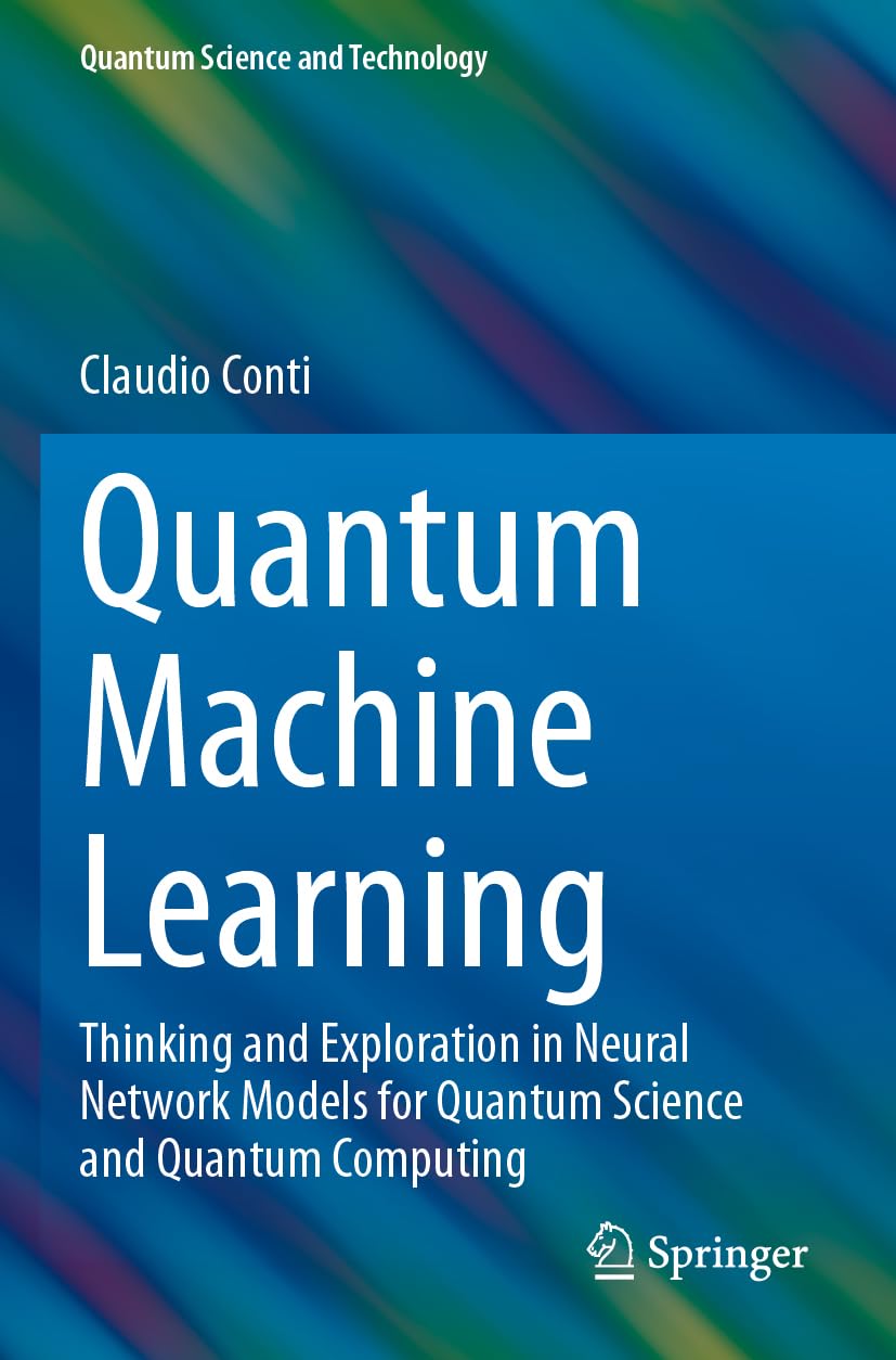Buy Quantum Machine Learning: Thinking and Exploration in Neural ...