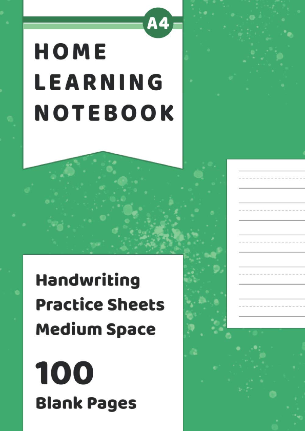Handwriting Practice Paper Medium Space: 100 Blank Handwriting Practice Pages A4 - Medium Size Lines For Children Improving Their Writing